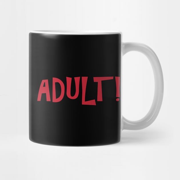 I need an adult by jenni_knightess